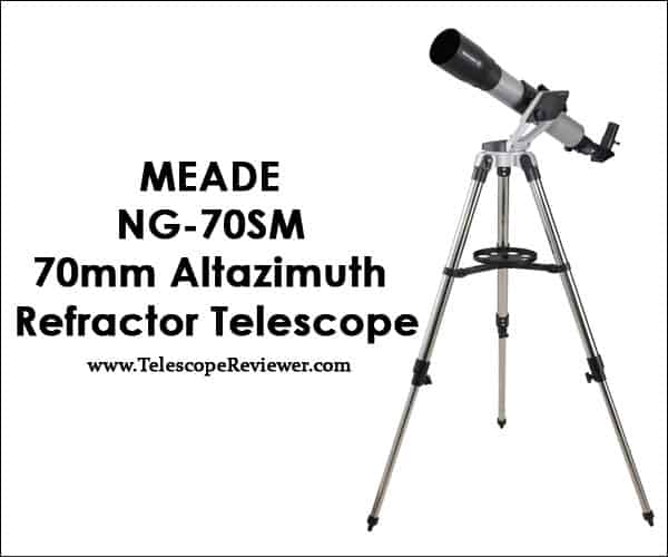 Meade 20218 NG-70SM 70mm Altazimuth Refractor