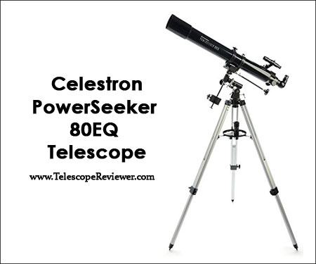 Celestron PowerSeeker 80EQ Telescope
