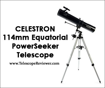 Celestron 21045 114mm Equatorial PowerSeeker Telescope