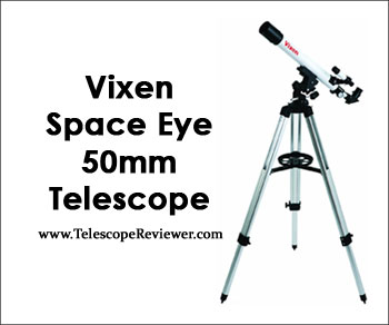 Vixen Space Eye 50mm Telescope 32751