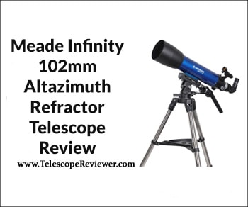 Meade Infinity 102mm Altazimuth Refractor Telescope
